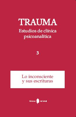 Trauma-3. Estudios de clínica psicoanalítica