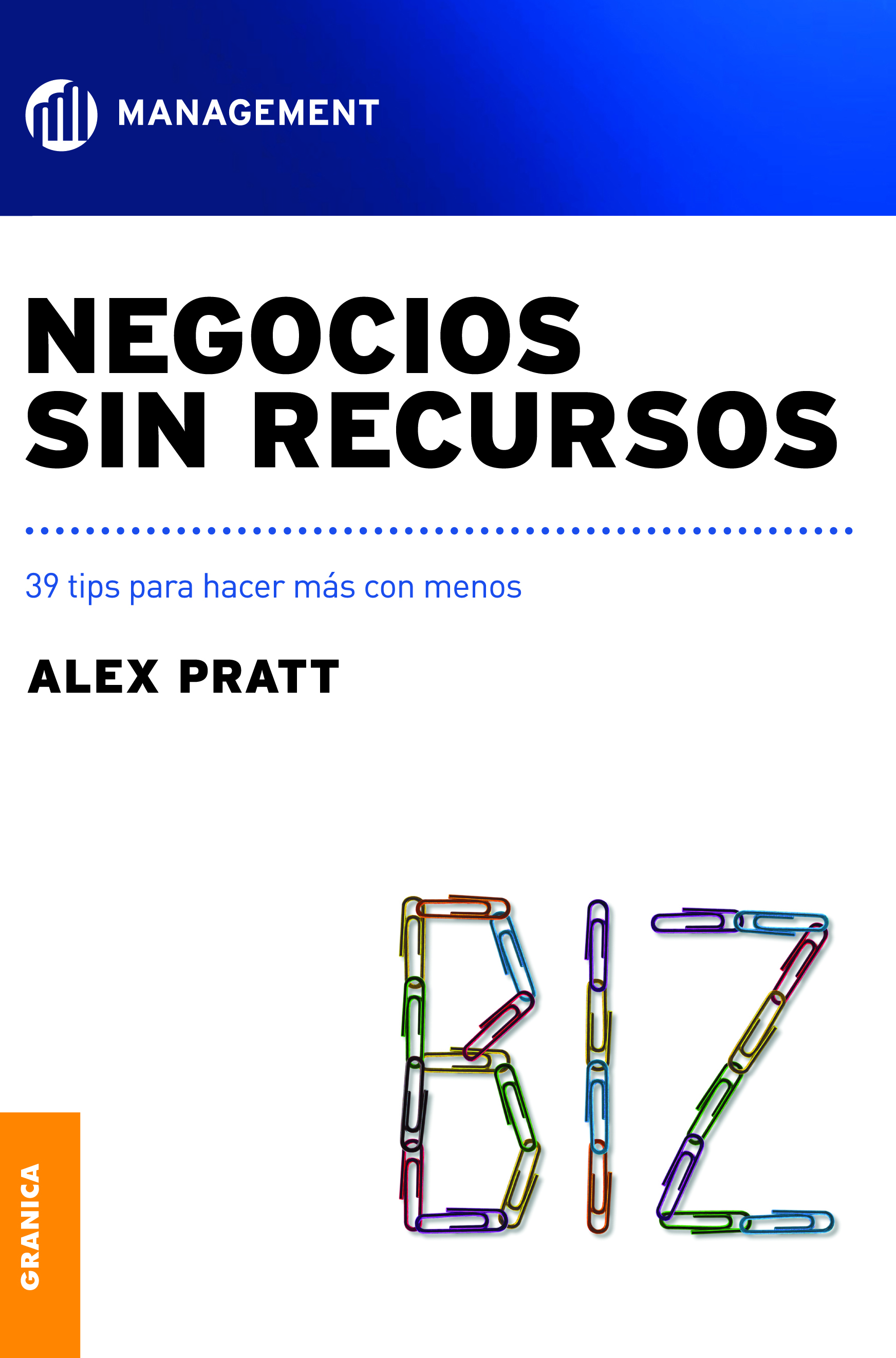 Negocios sin recursos: 39 tips para hacer más con menos