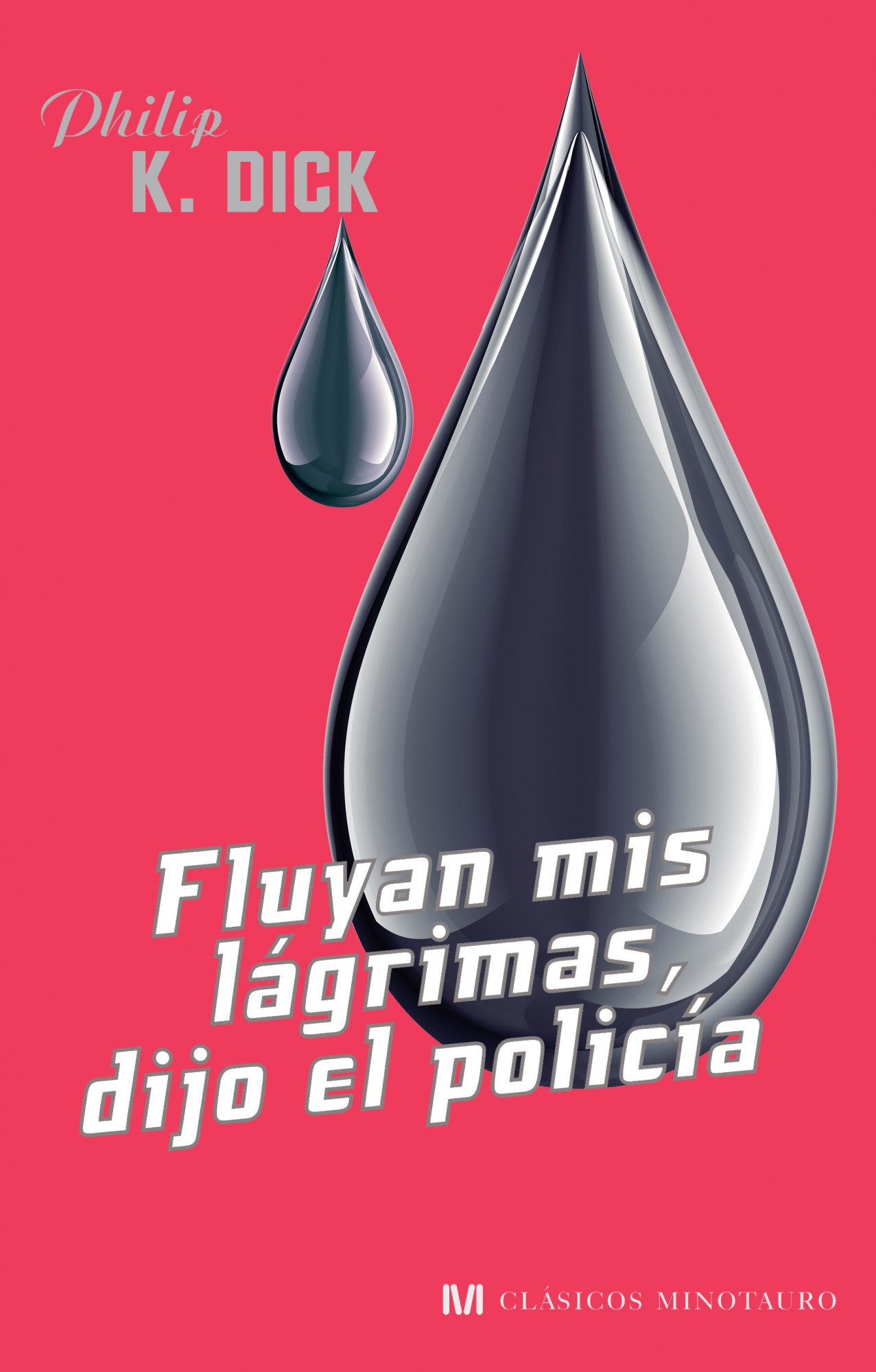 Fluyan mis lágrimas, dijo el policía