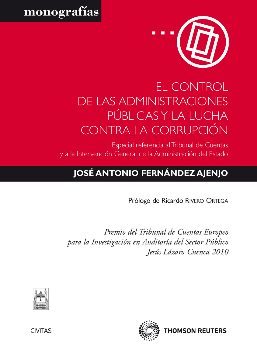 El control de las Administraciones Públicas y la lucha contra la corrupción - Especial referencia al Tribunal de cuentas y a la Intervención General de la Administración del Estado