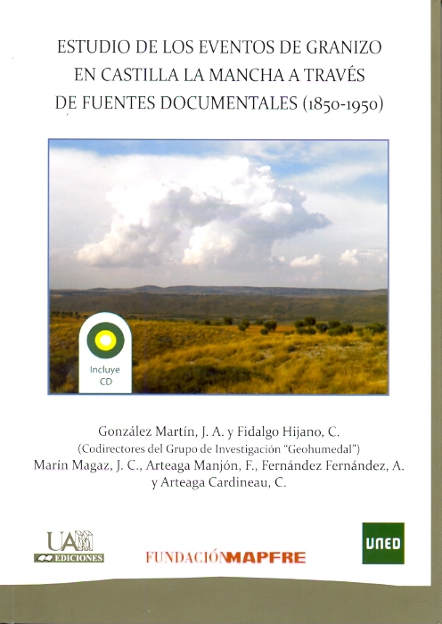 Estudio de los eventos de granizo en castilla la mancha a través de fuentes documentales (1850-1950)