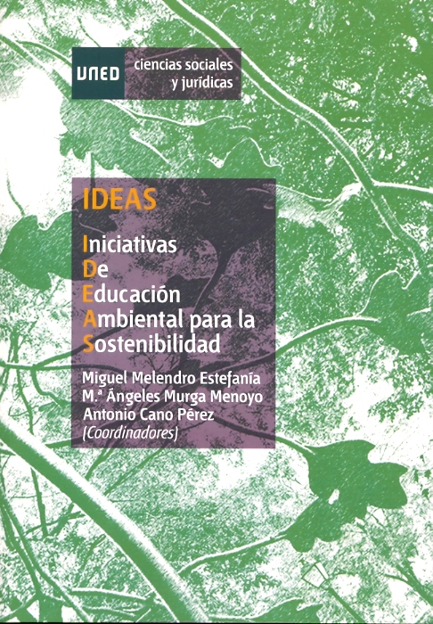 Ideas. Iniciativas de educación ambiental para la sostenibilidad