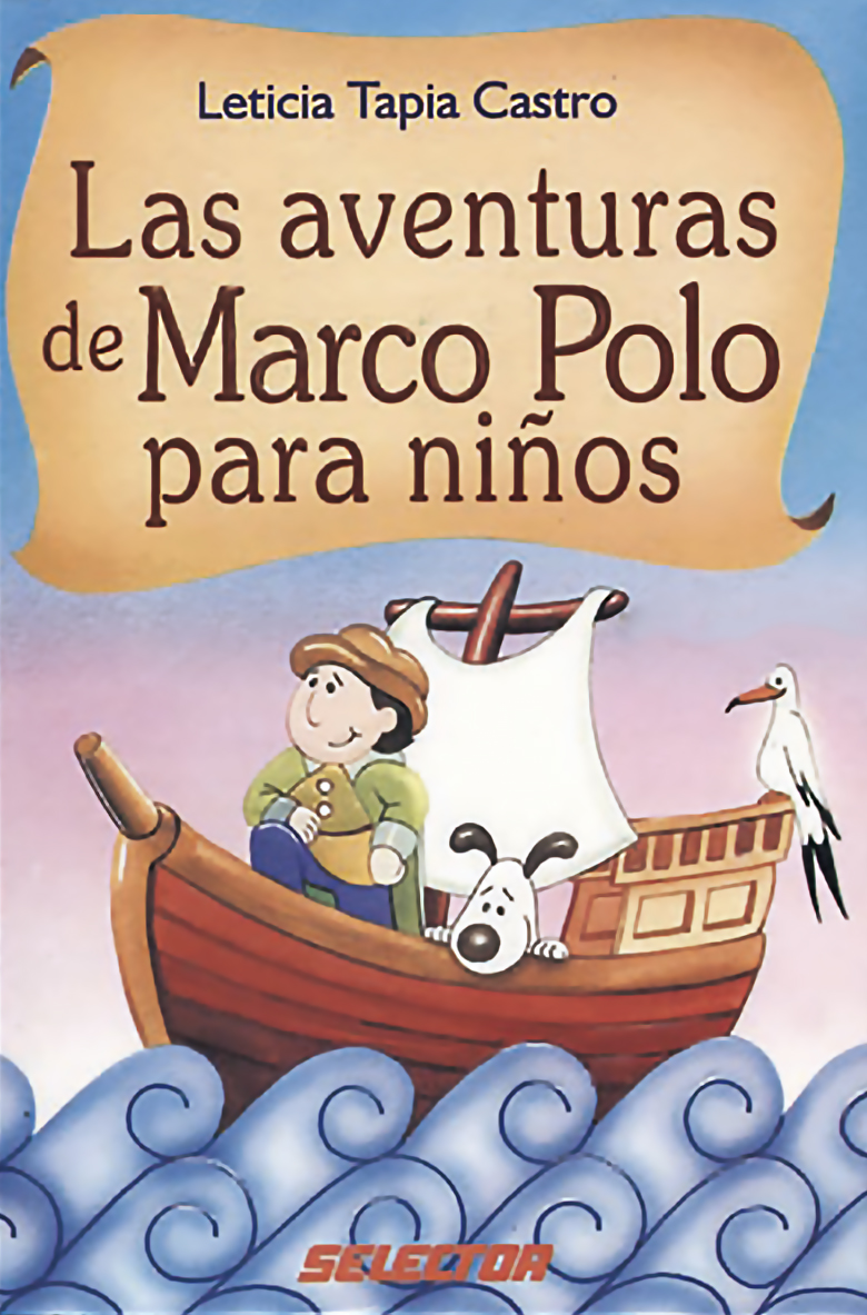 Aventuras de marco polo para niños, Las