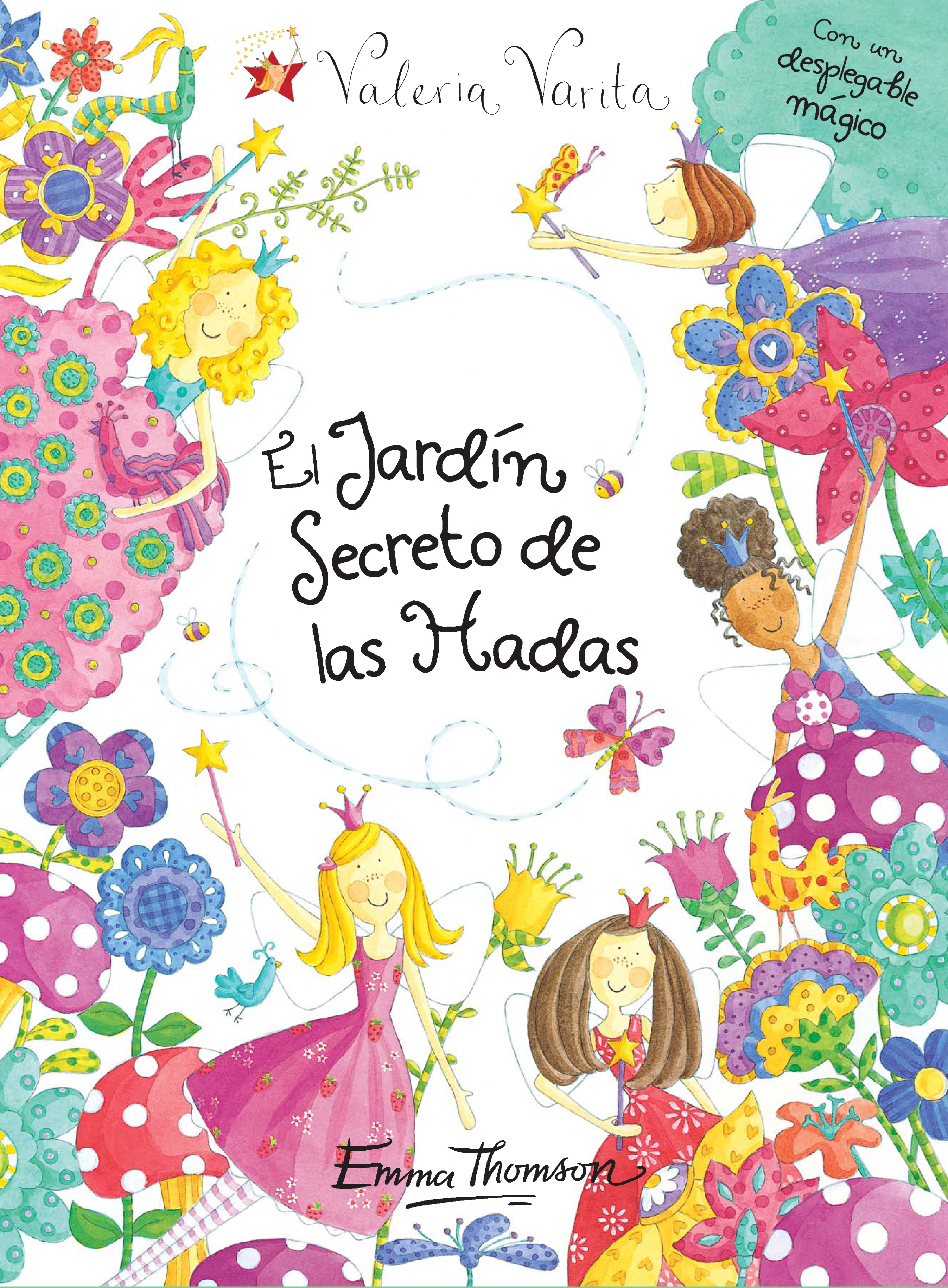 El jardín secreto de las hadas (Valeria Varita. Libro regalo)