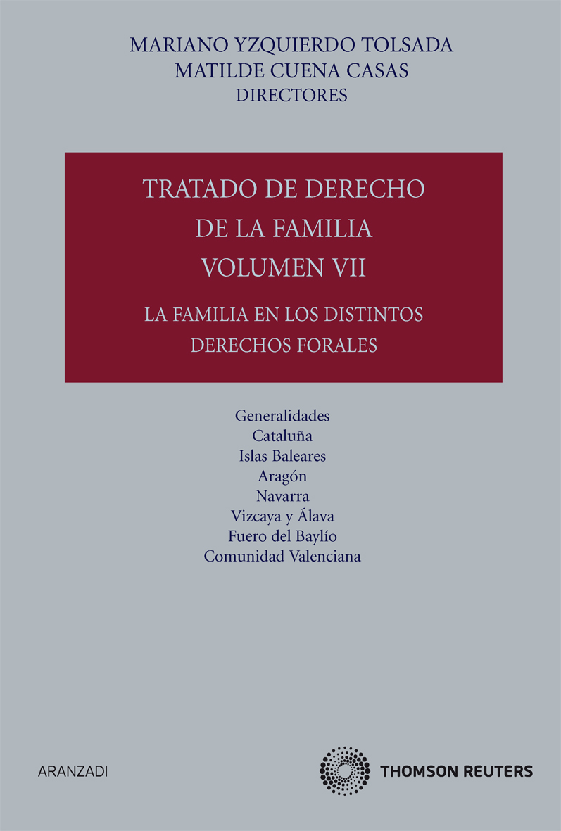Tratado de Derecho de la Familia (Volumen VII) - La familia en los distintos Derechos Forales