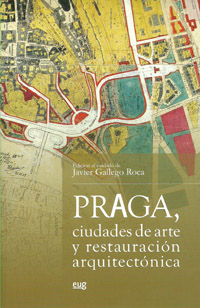 Praga, ciudades de arte y restauración arquitectónica