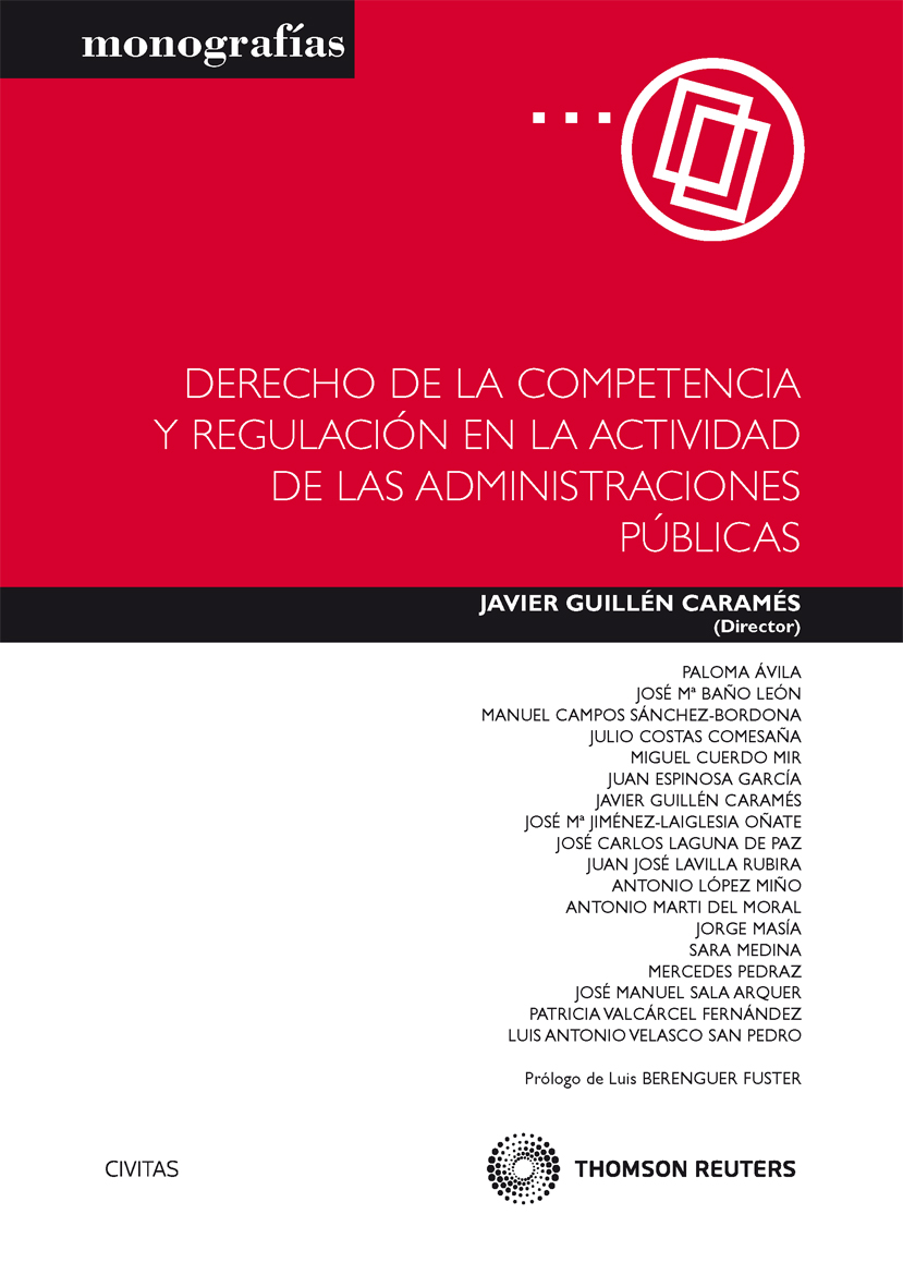 Derecho de la competencia y regulación en la actividad de las administraciones públicas