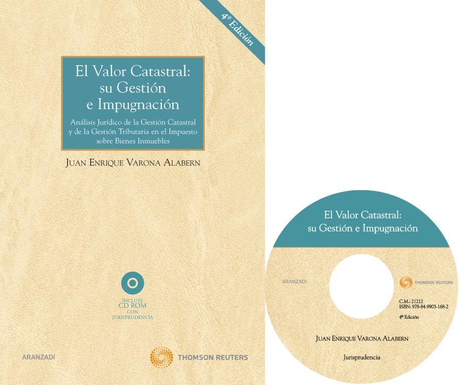 El valor catastral: Su gestión e impugnación - Análisis Jurídico de la Gestión Catastral y de la Gestión Tributaria en el Impuesto sobre Bienes Inmuebles