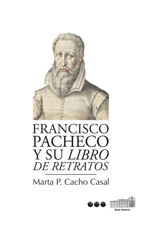 FRANCISCO PACHECO Y SU "LIBRO DE RETRATOS"