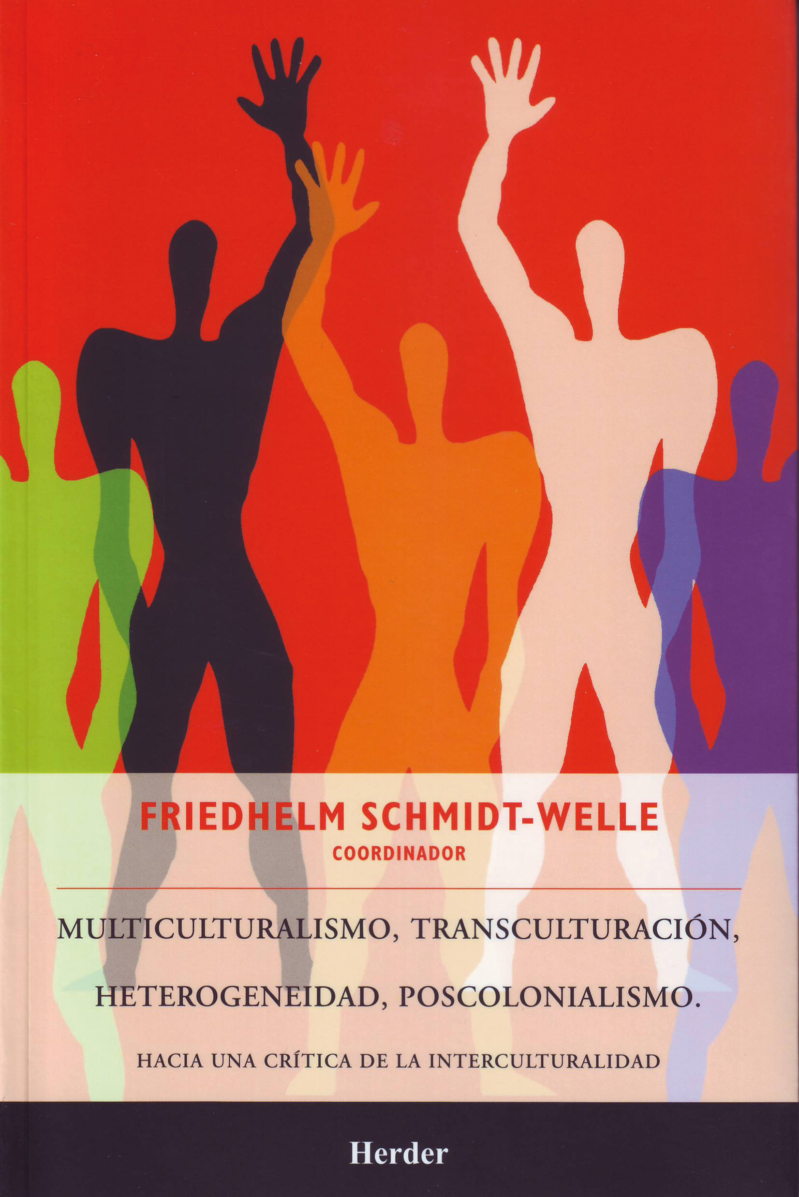 Multiculturalismo, transculturación, heterogeneidad, poscolonialismo