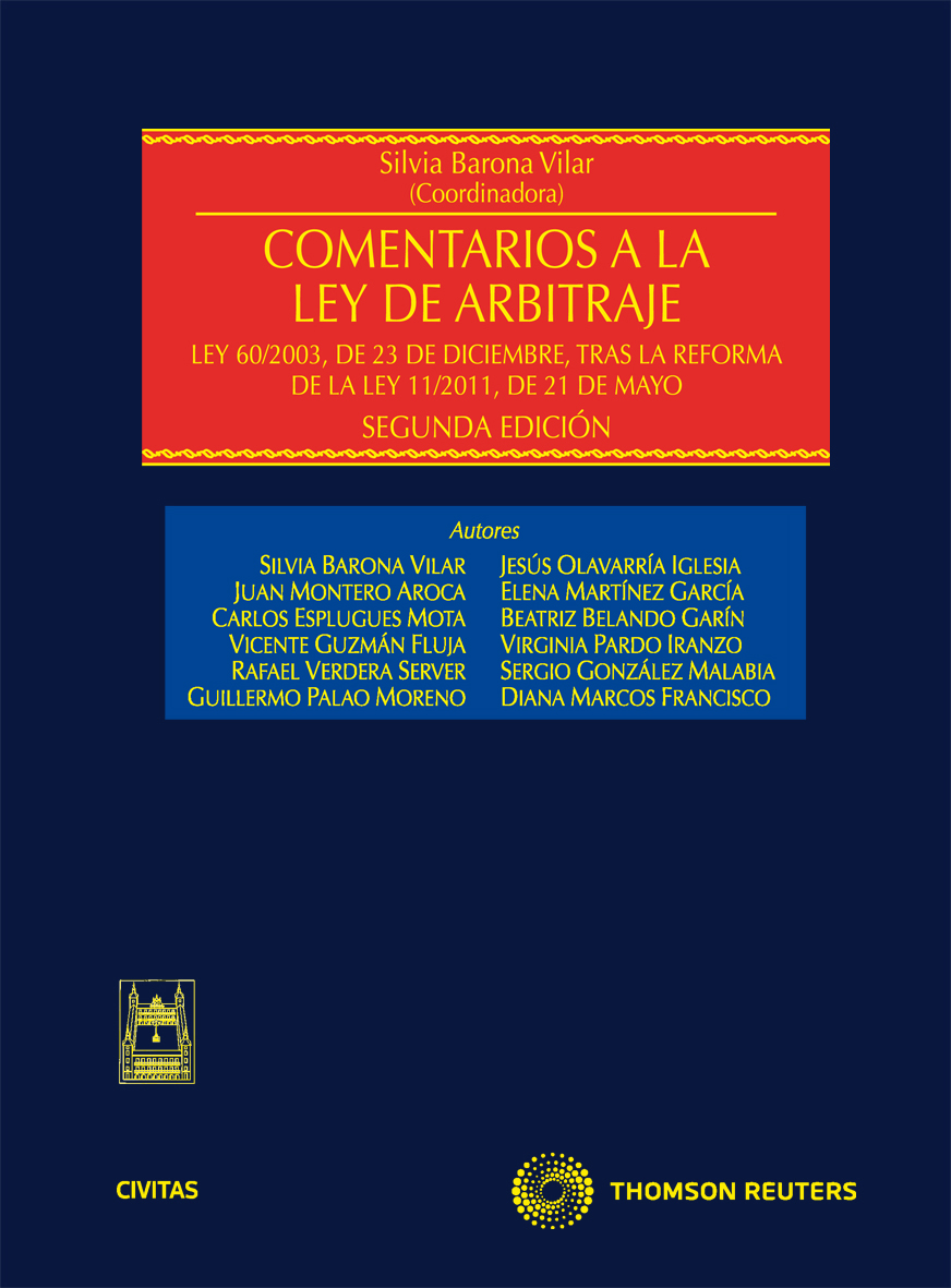 Comentarios a la Ley de Arbitraje - Ley 60/2003, de 23 de diciembre, tras la reforma de la Ley 11/2011, de 20 de mayo