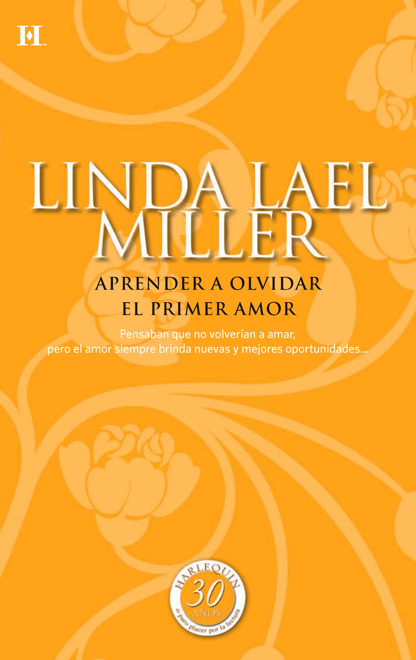 Aprender a olvidar; El primer amor