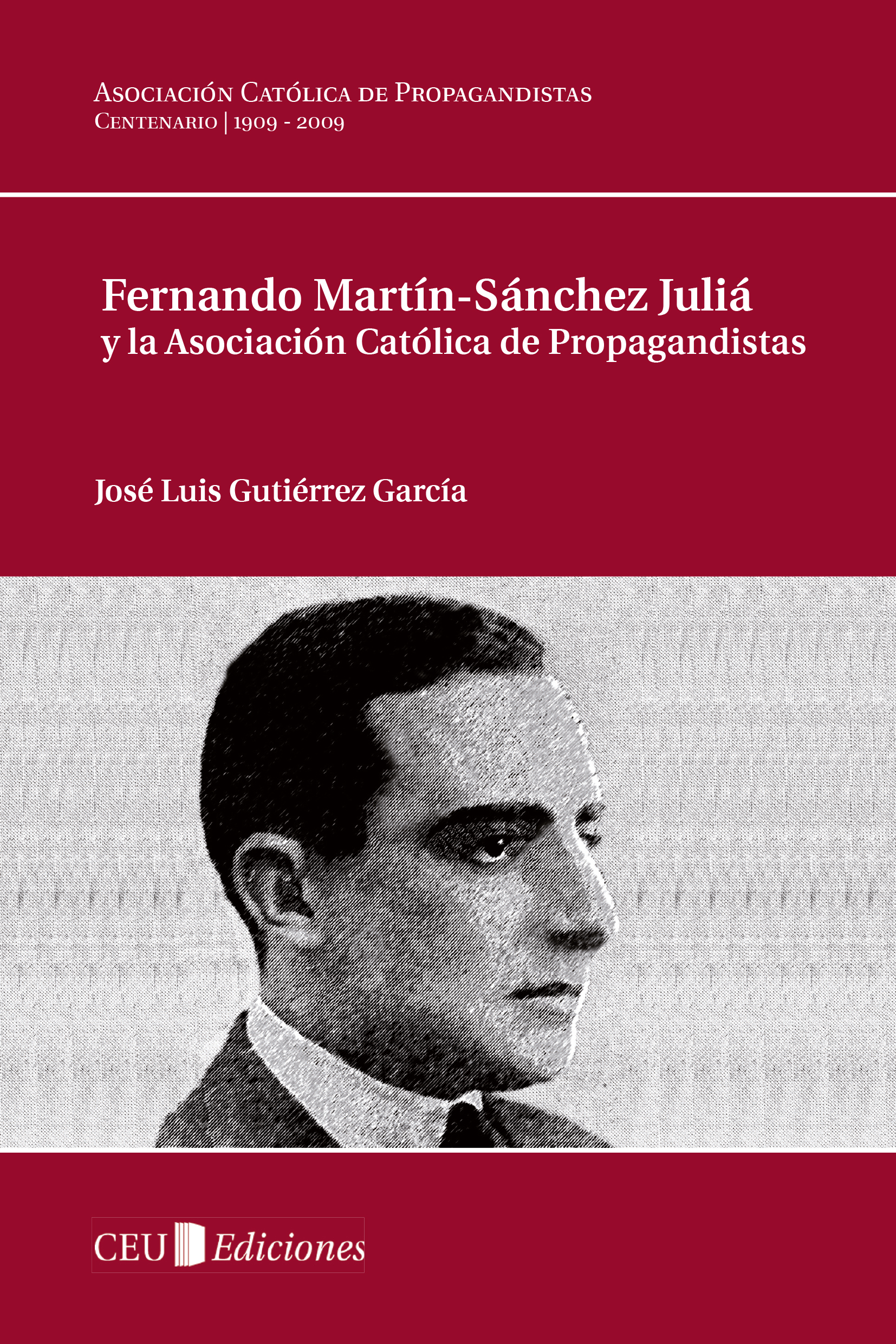 Fernando Martín-Sánchez Juliá y la Asociación Católica de Propagandistas