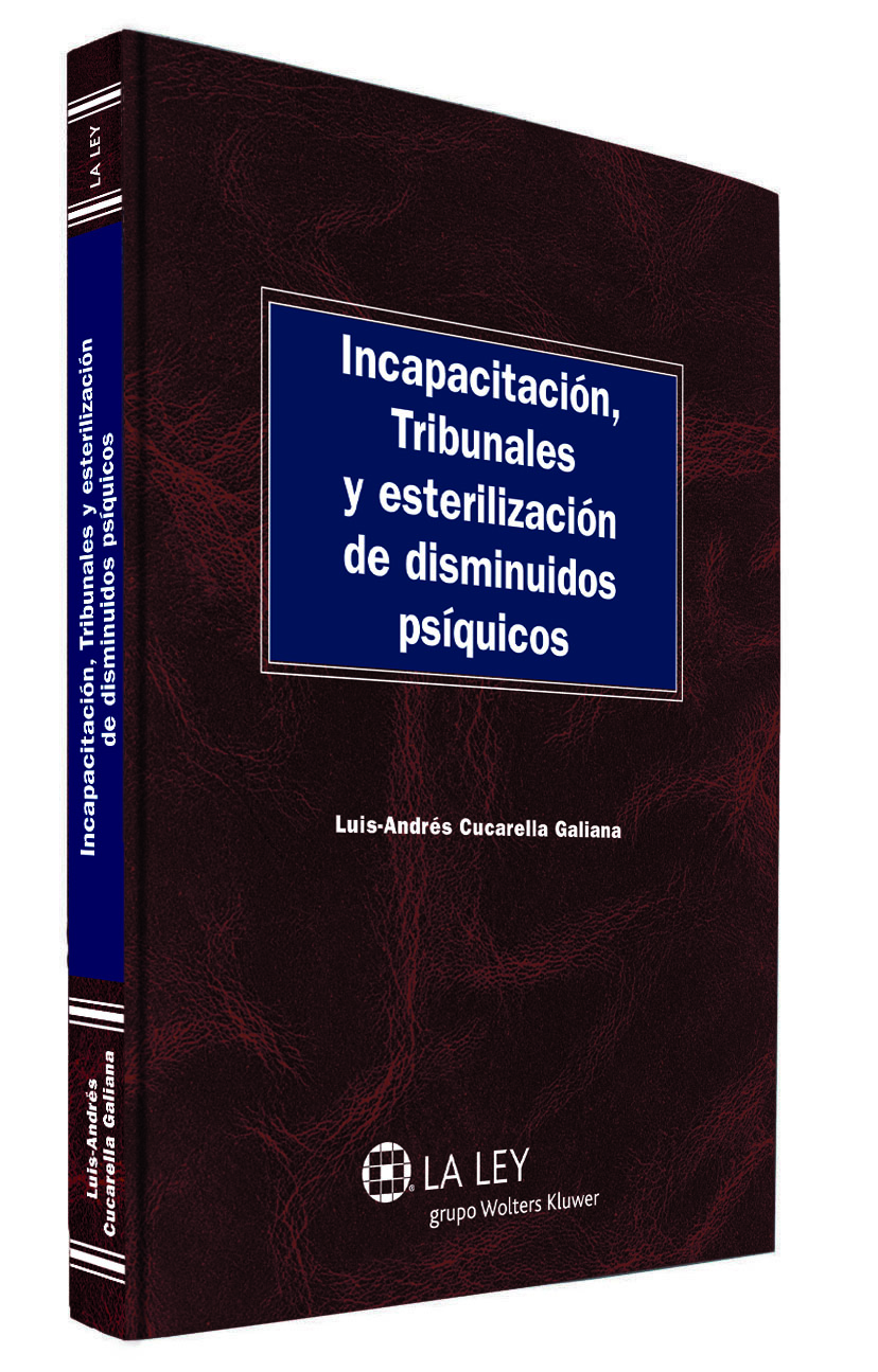 Incapacitación, tribunales y esterilización de disminuidos psíquicos