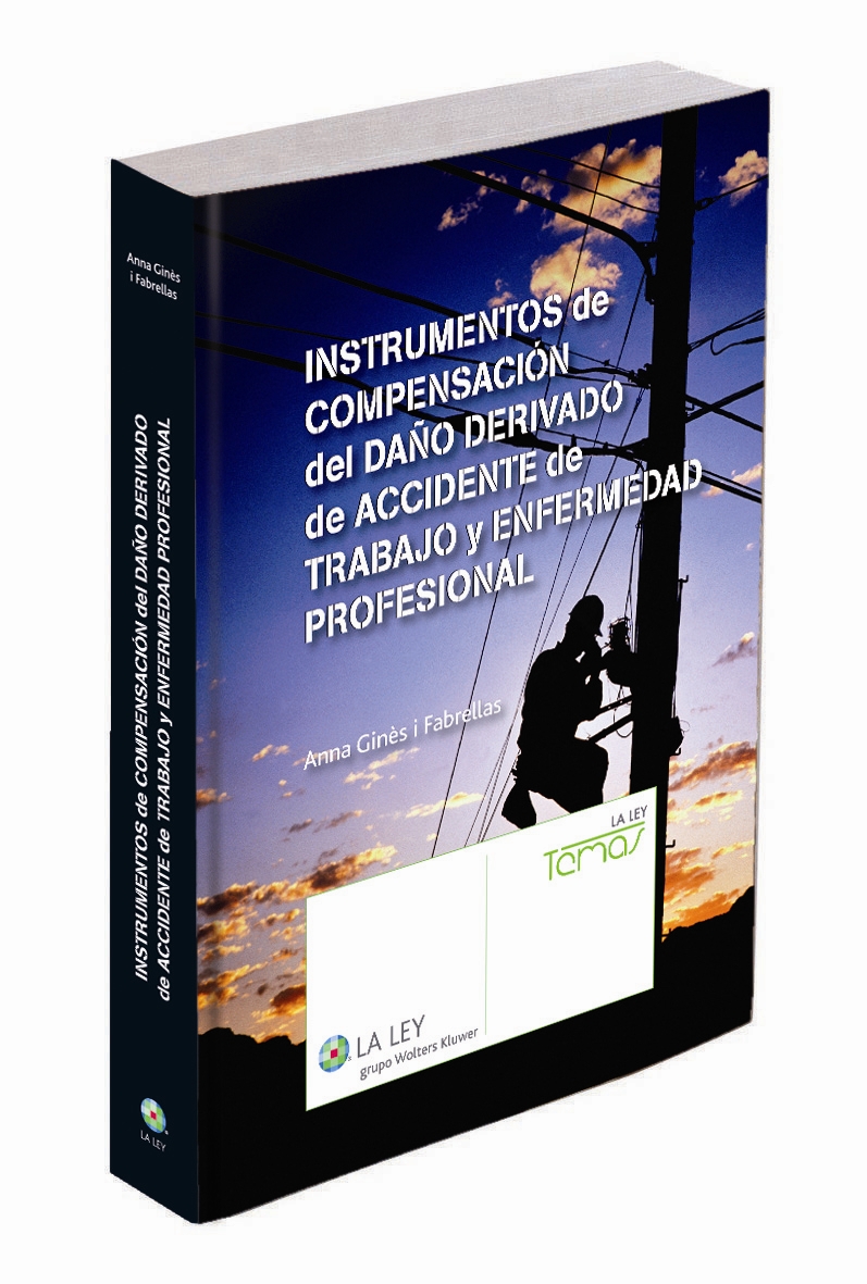 Instrumentos de compensación del daño derivado de accidente de trabajo y enfermedad profesional