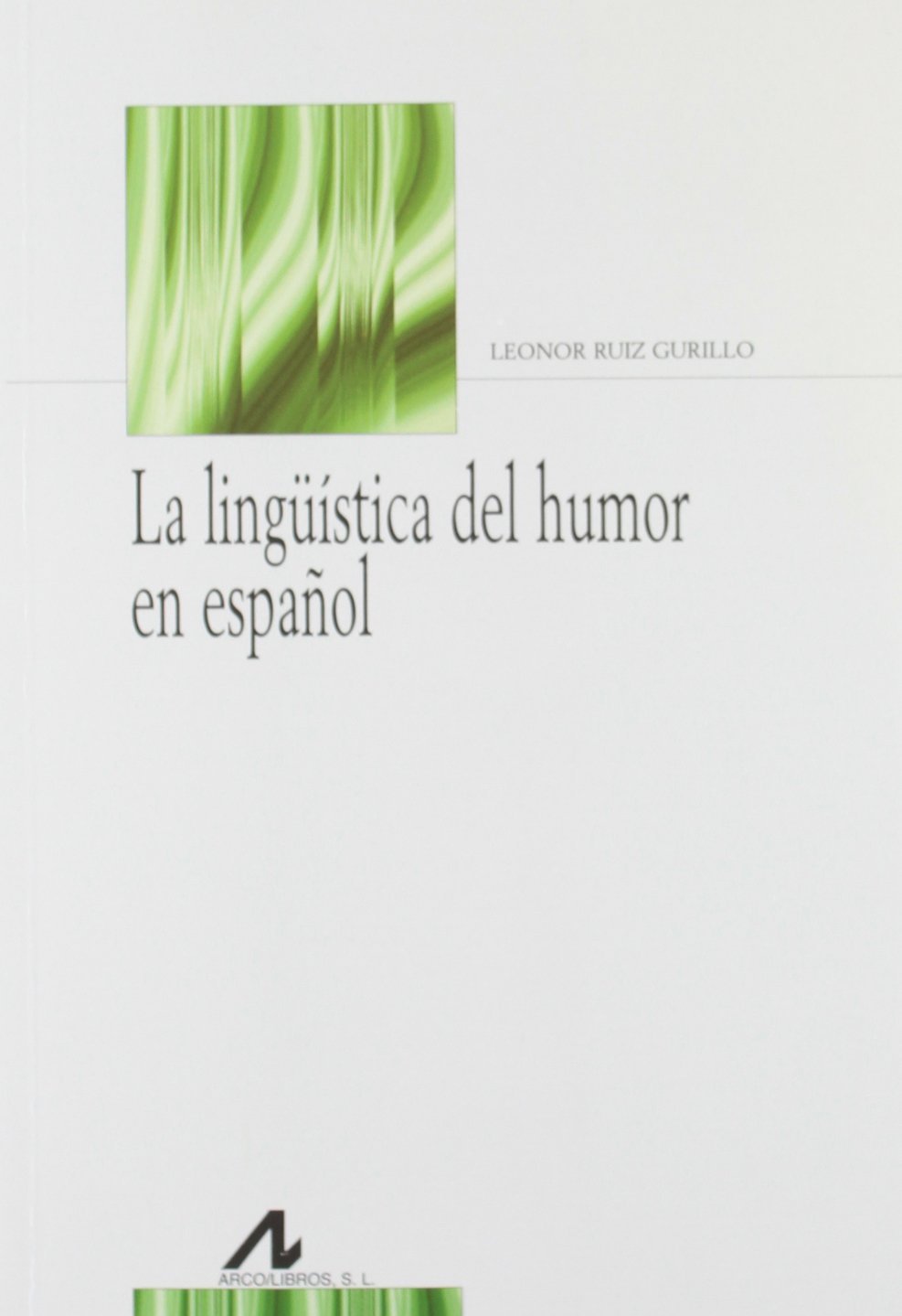 La lingüística del humor en español