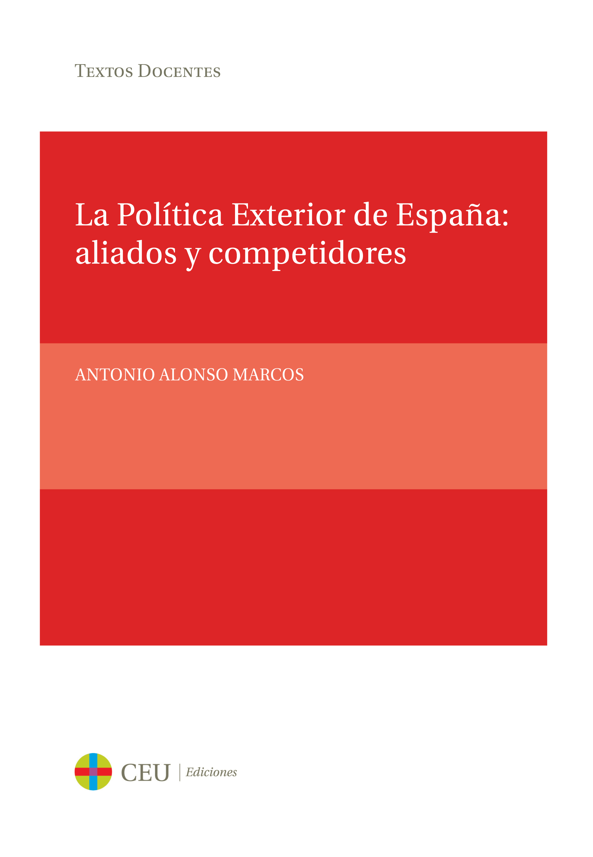 La política exterior de España: aliados y competidores