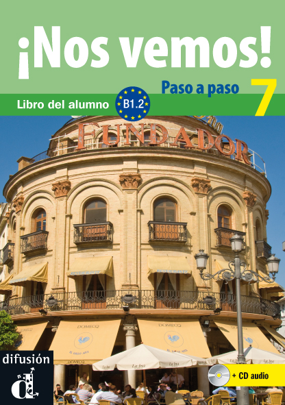 ¡Nos vemos! Paso a paso 7. Nivel B1.2. Libro del alumno y cuaderno de ejercicios + CD