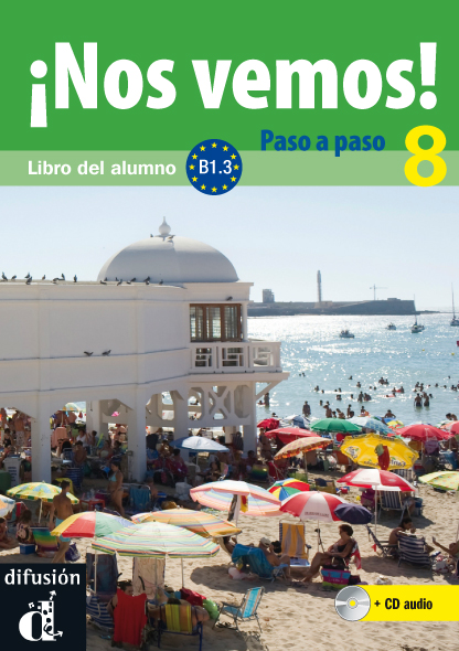 ¡Nos vemos! Paso a paso 8. Nivel B1.3. Libro del alumno y cuaderno de ejercicios + CD