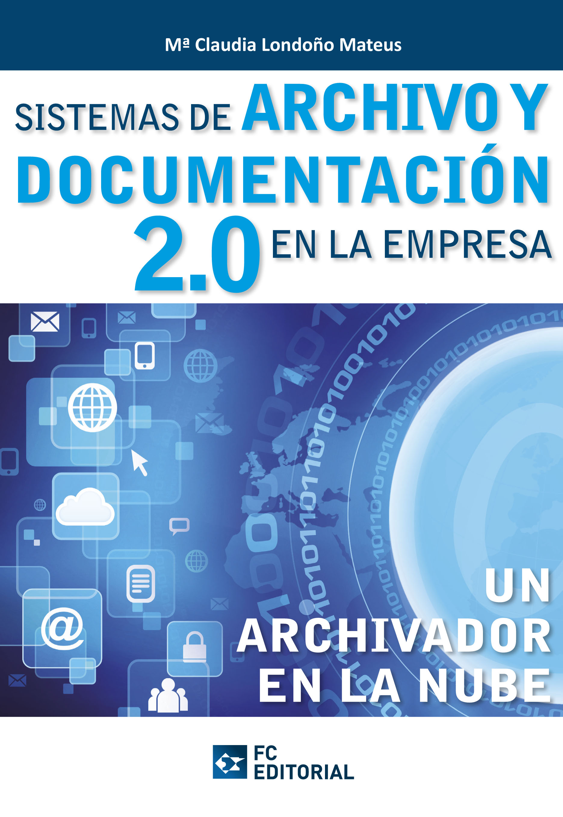 Sistemas de archivo y documentación 2.0 en la empresa