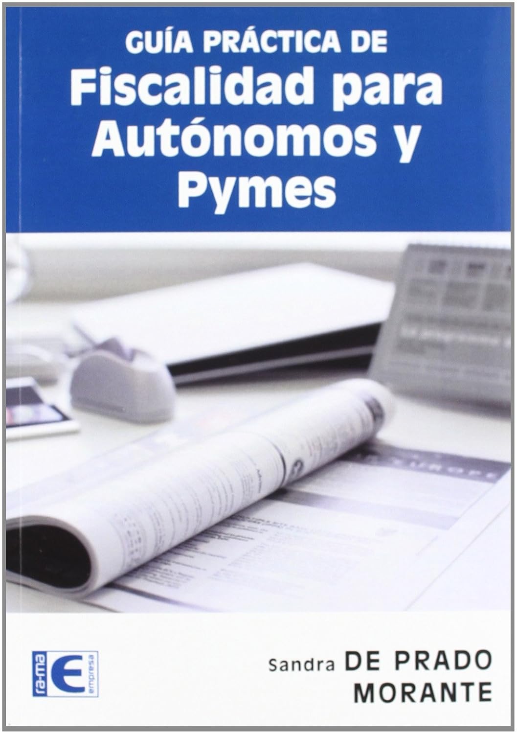 Guía práctica de fiscalidad para autónomos y pymes