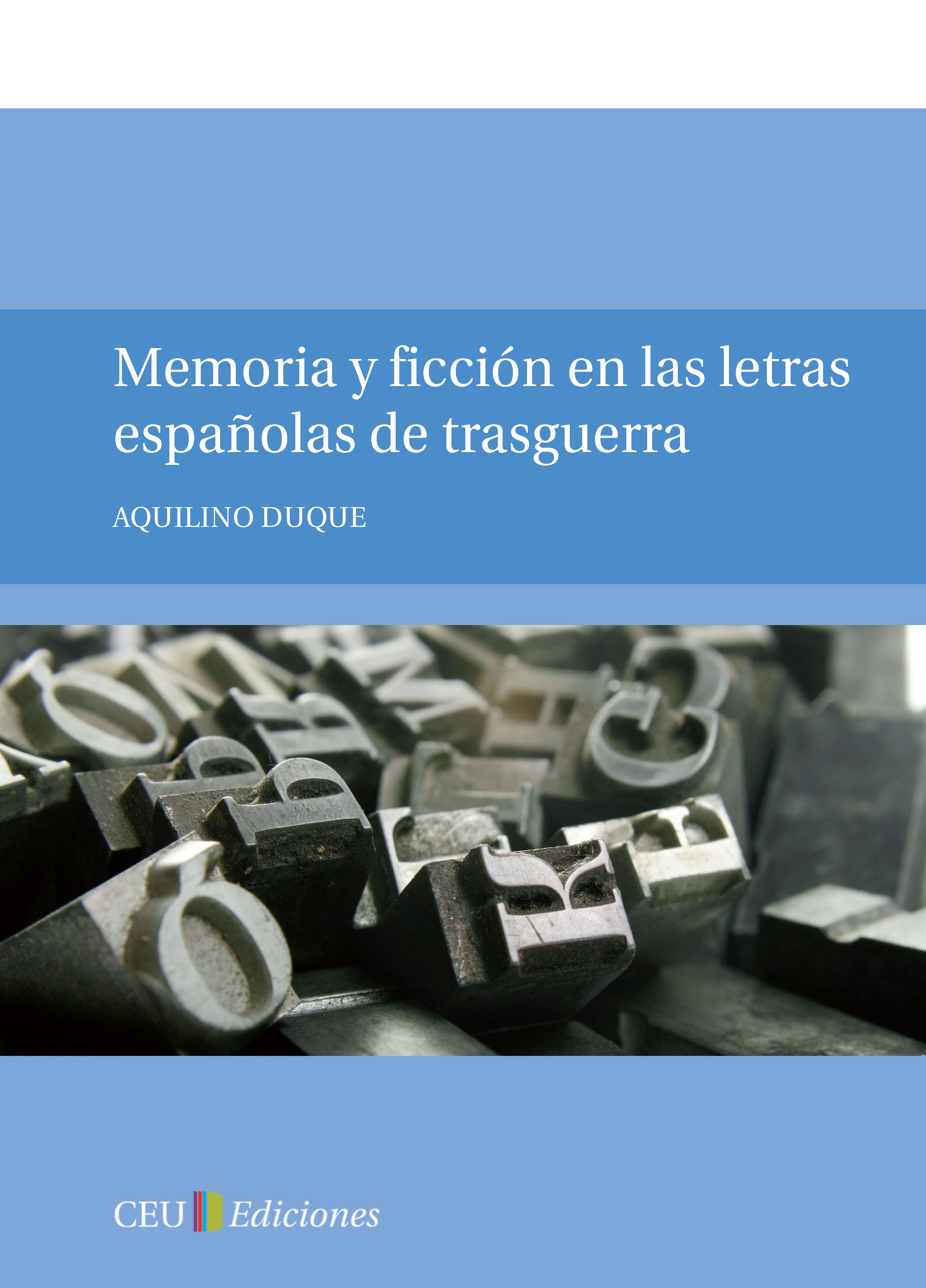 Memoria y ficción en las letras españolas de trasguerra