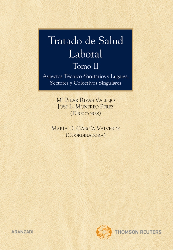 Tratado de Salud Laboral. TOMO II - Aspectos técnico-sanitarios y Lugares, sectores y colectivos singulares