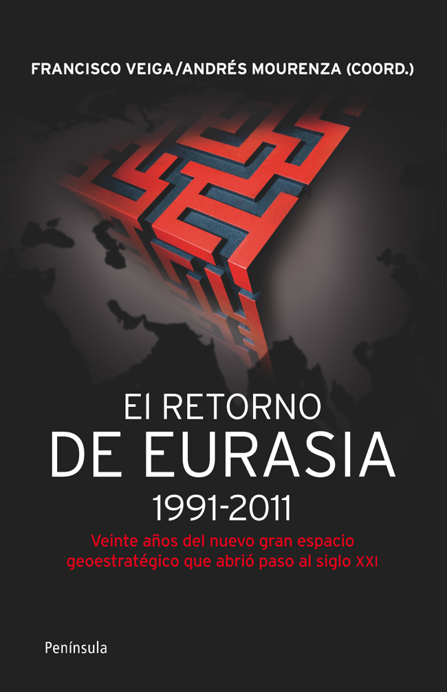El retorno de Eurasia,1991-2011