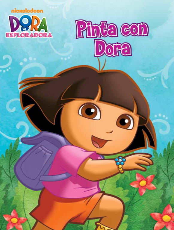 Pinta con Dora (Dora la exploradora. Actividades)