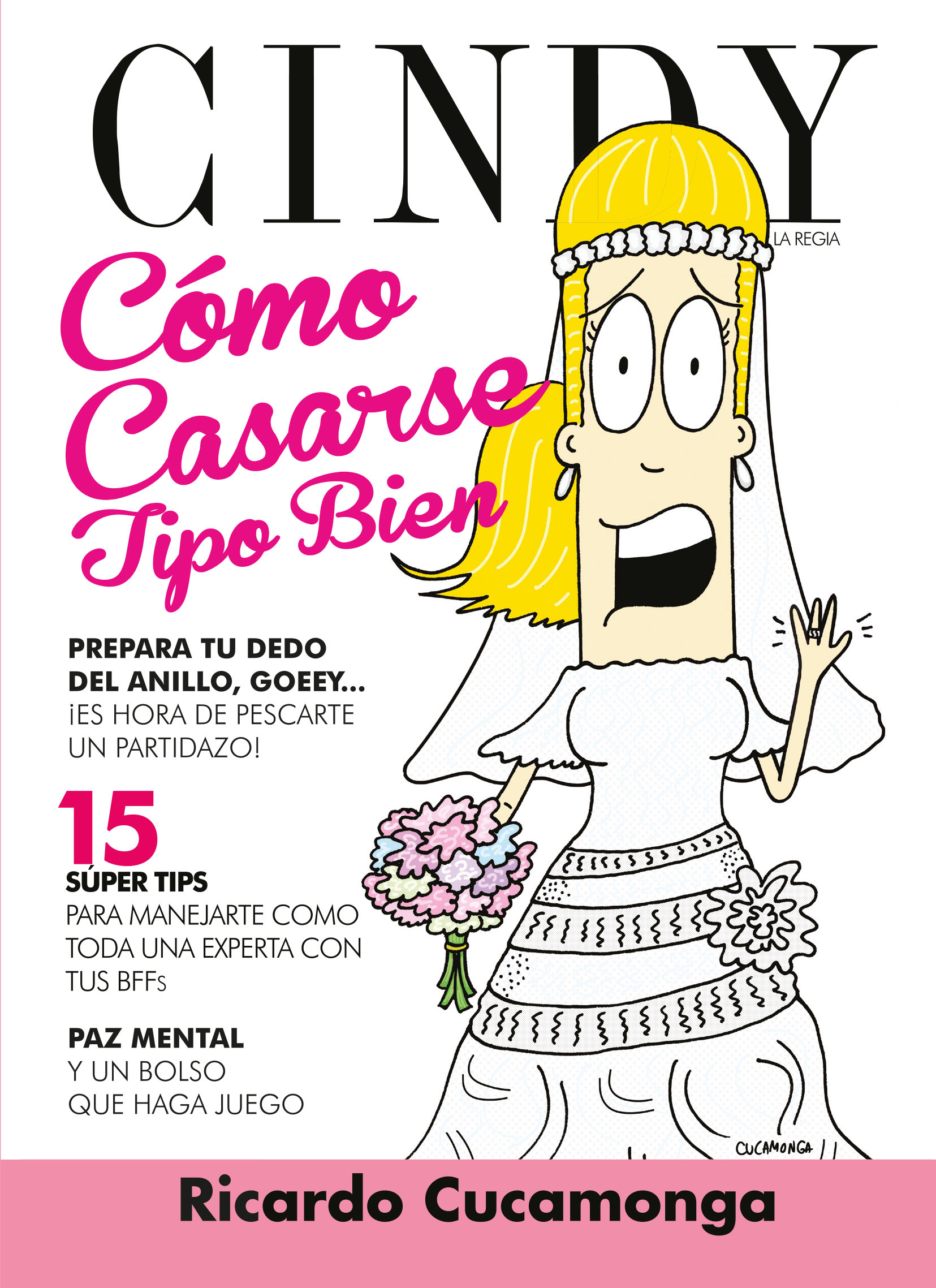 Cindy la Regia - Cómo casarse tipo bien por Cindy la Regia