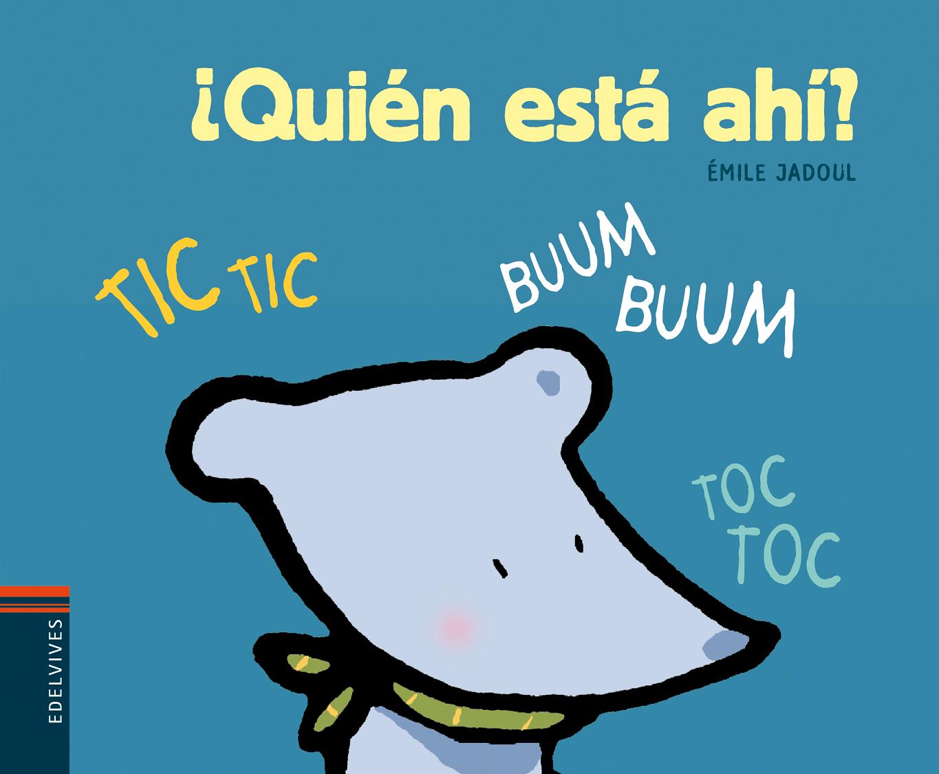 ¿Quién está ahí?