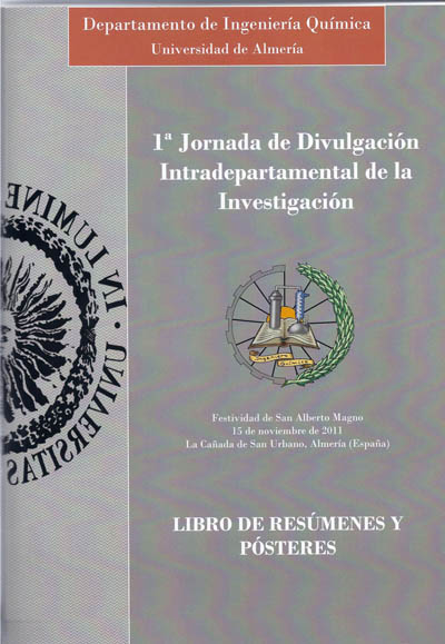 1ª Jornada de Divulgación Intradepartamental de la Investigación . Departamento de Ingenieria Química. Universidad de Almería
