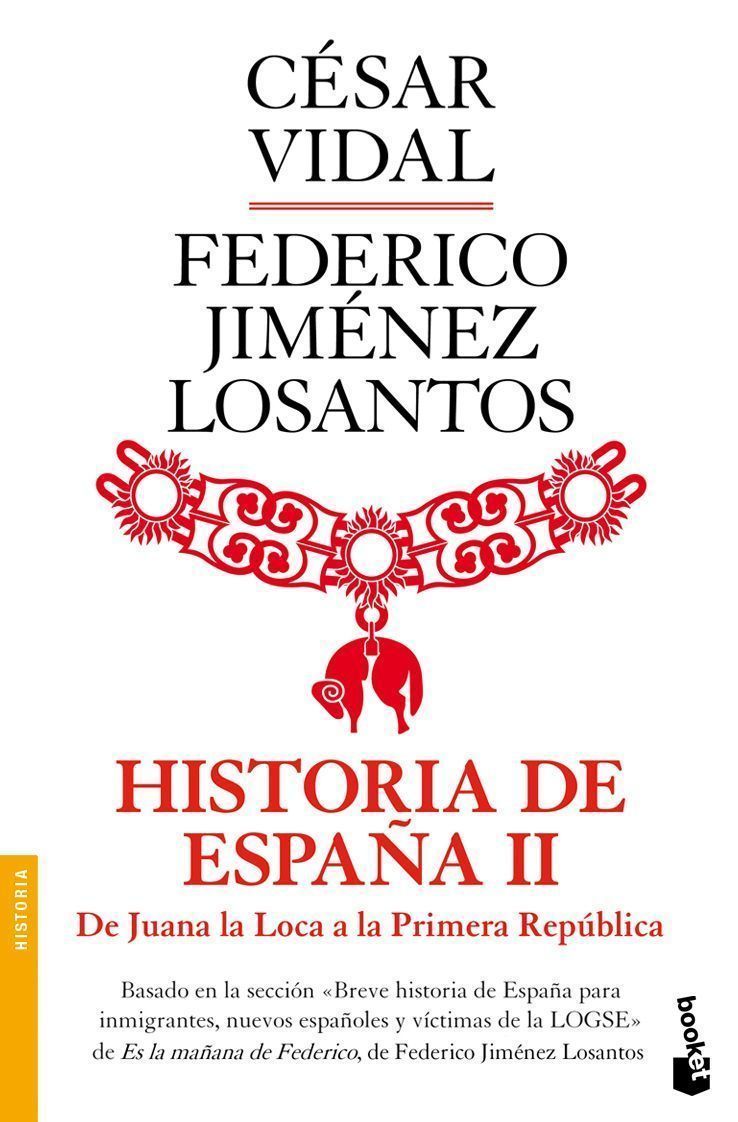 Historia de España II. De Juana la Loca a la República