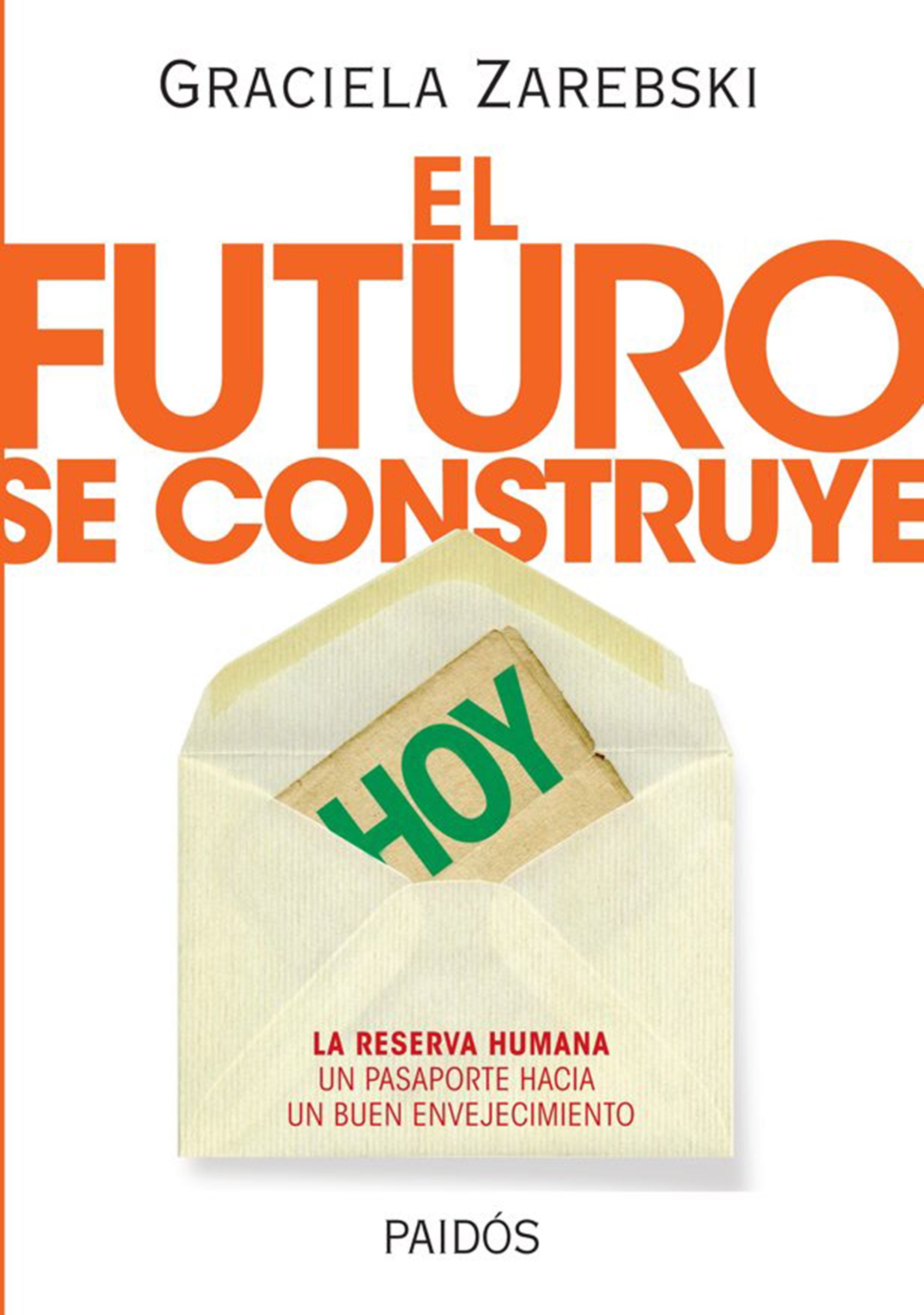 El futuro se construye hoy