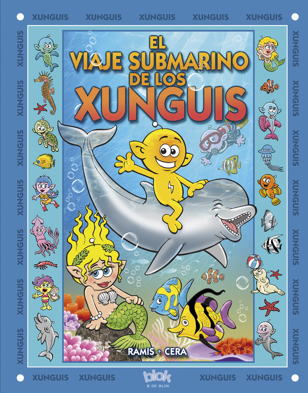 El viaje submarino de los Xunguis (Colección Los Xunguis)
