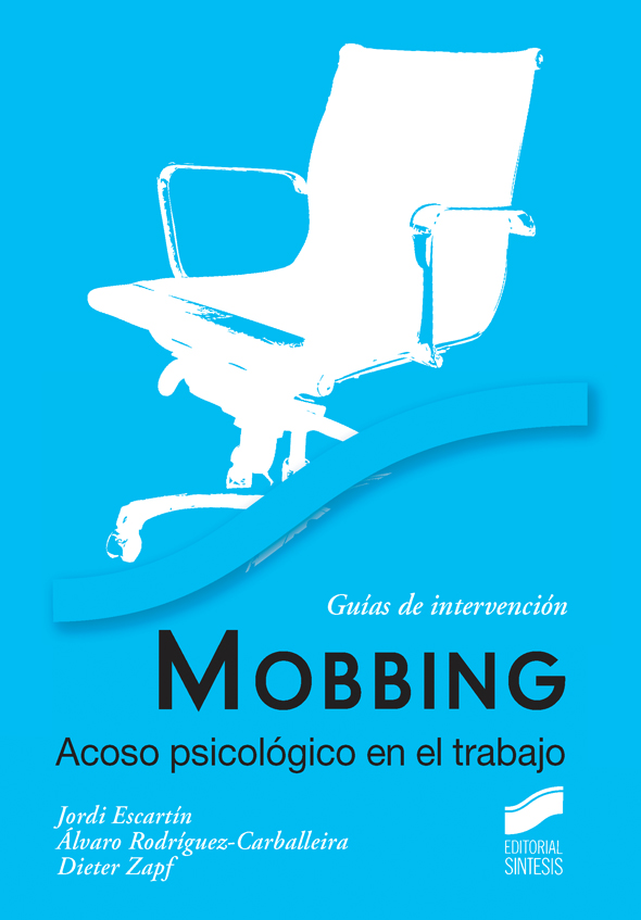 Mobbing. Acoso psicológico en el trabajo