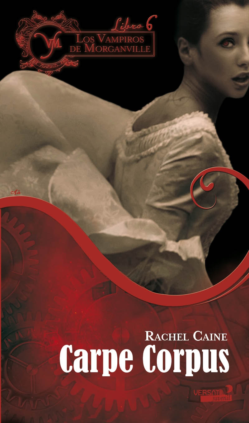 Los Vampiros de Morganville VI. Carpe Corpus