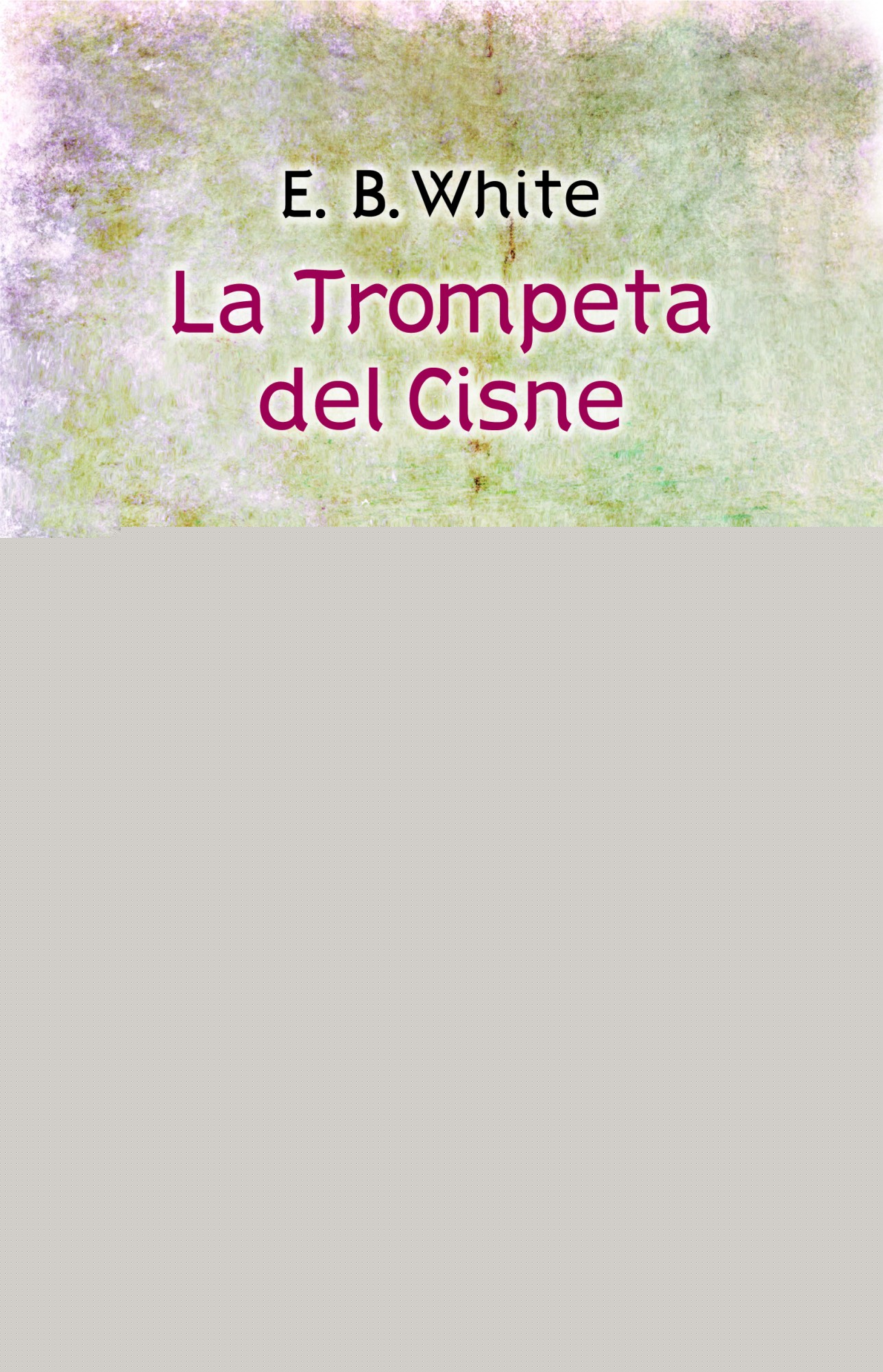 La trompeta del cisne