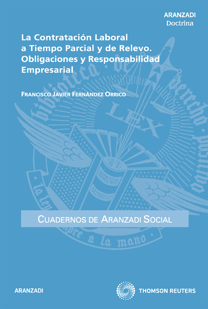 La Contratación Laboral a tiempo parcial y de relevo. Obligaciones y responsabilidad empresarial