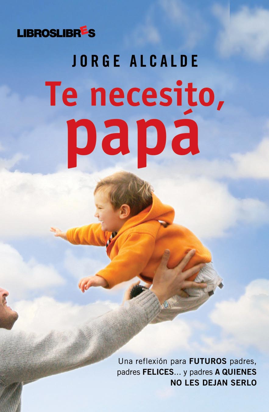 Te necesito papá