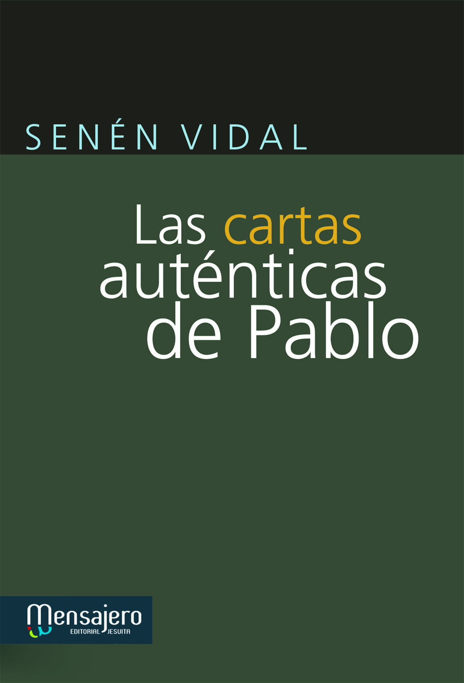 Las cartas auténticas de Pablo