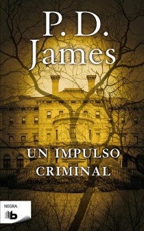 Un impulso criminal (Adam Dalgliesh 2)