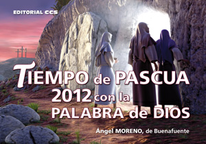 Tiempo de Pascua 2012 con la Palabra de Dios