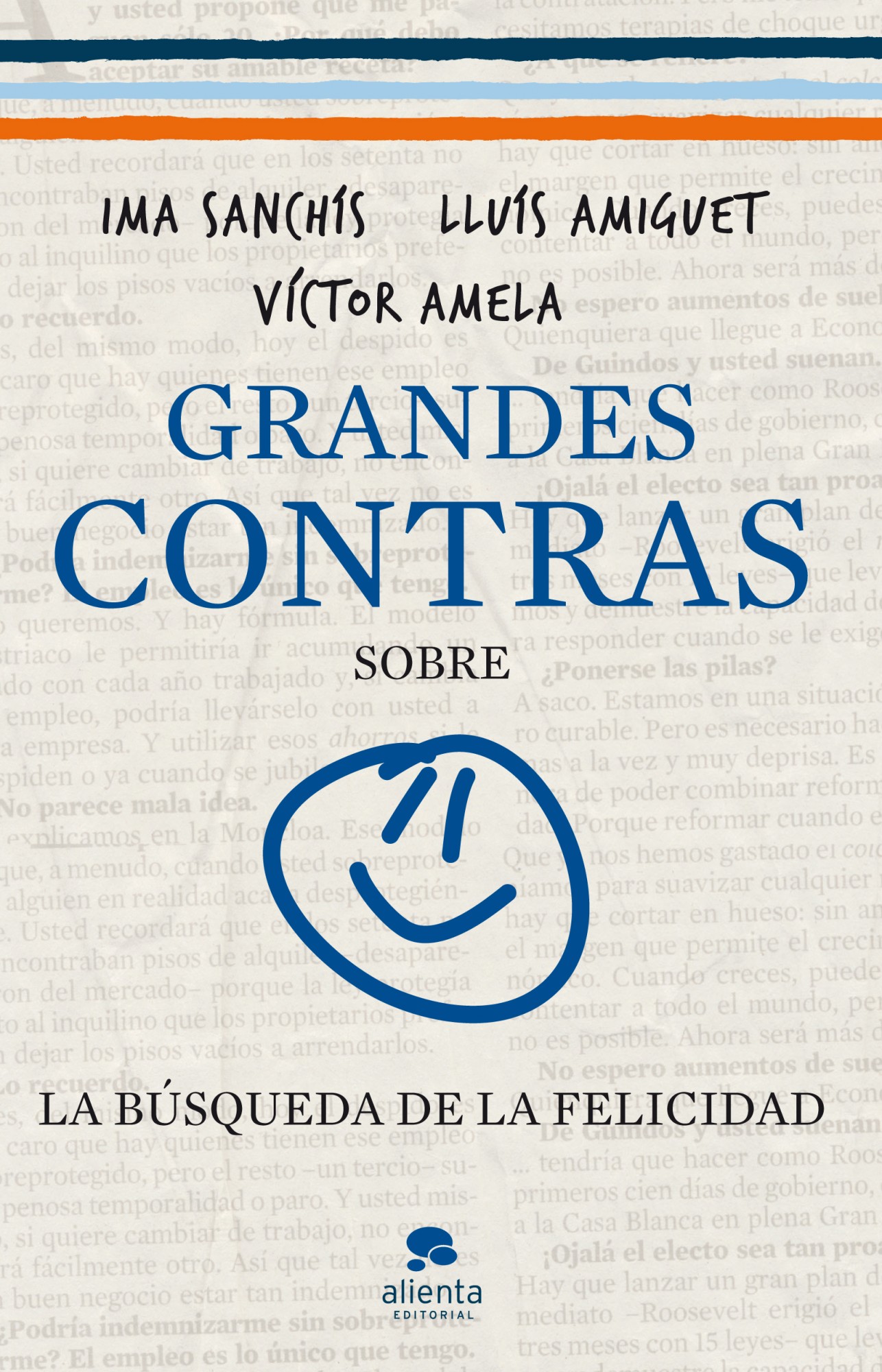 Grandes contras sobre...  ...la búsqueda de la felicidad