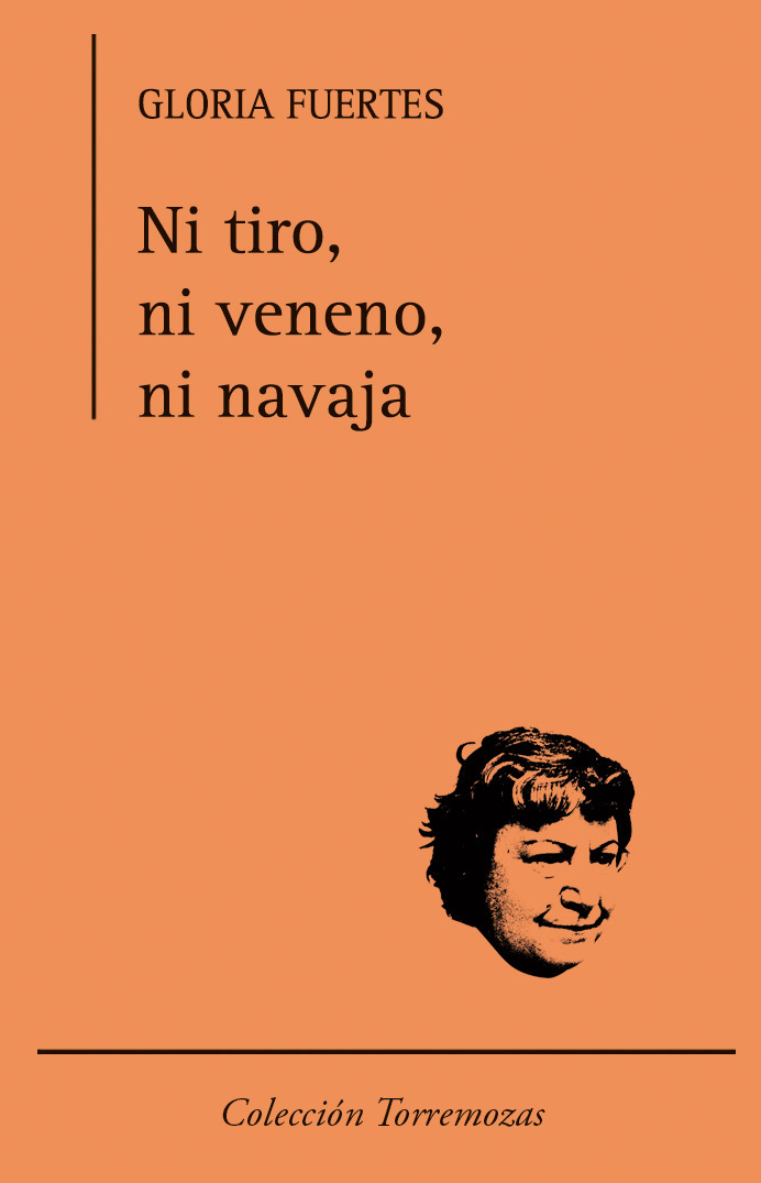Ni tiro, ni veneno, ni navaja