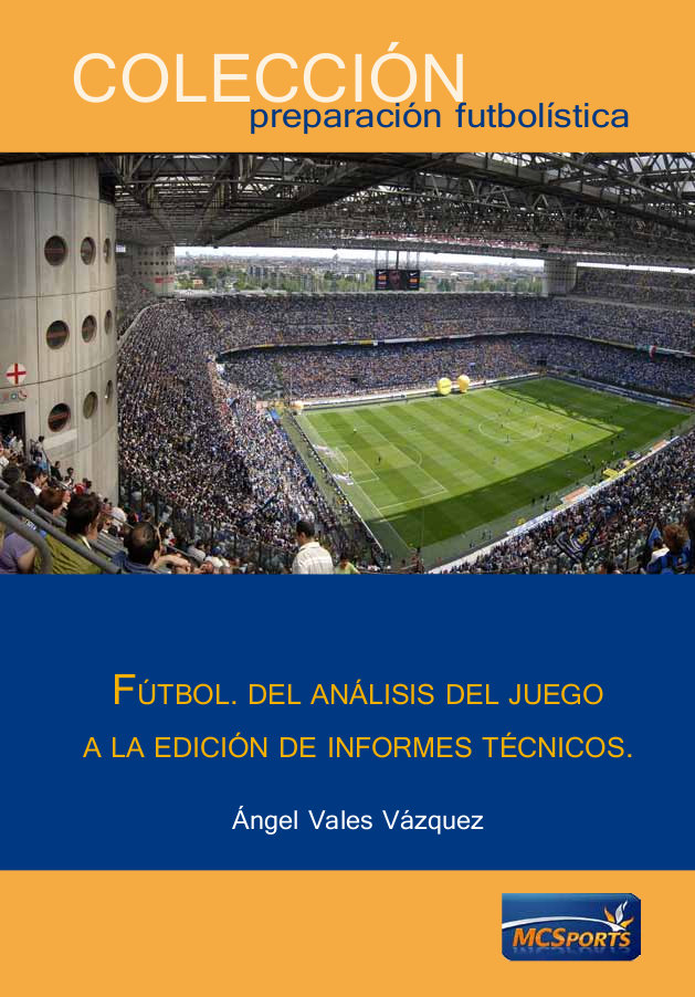 Fútbol. Del análisis del juego a la edición de informes técnicos