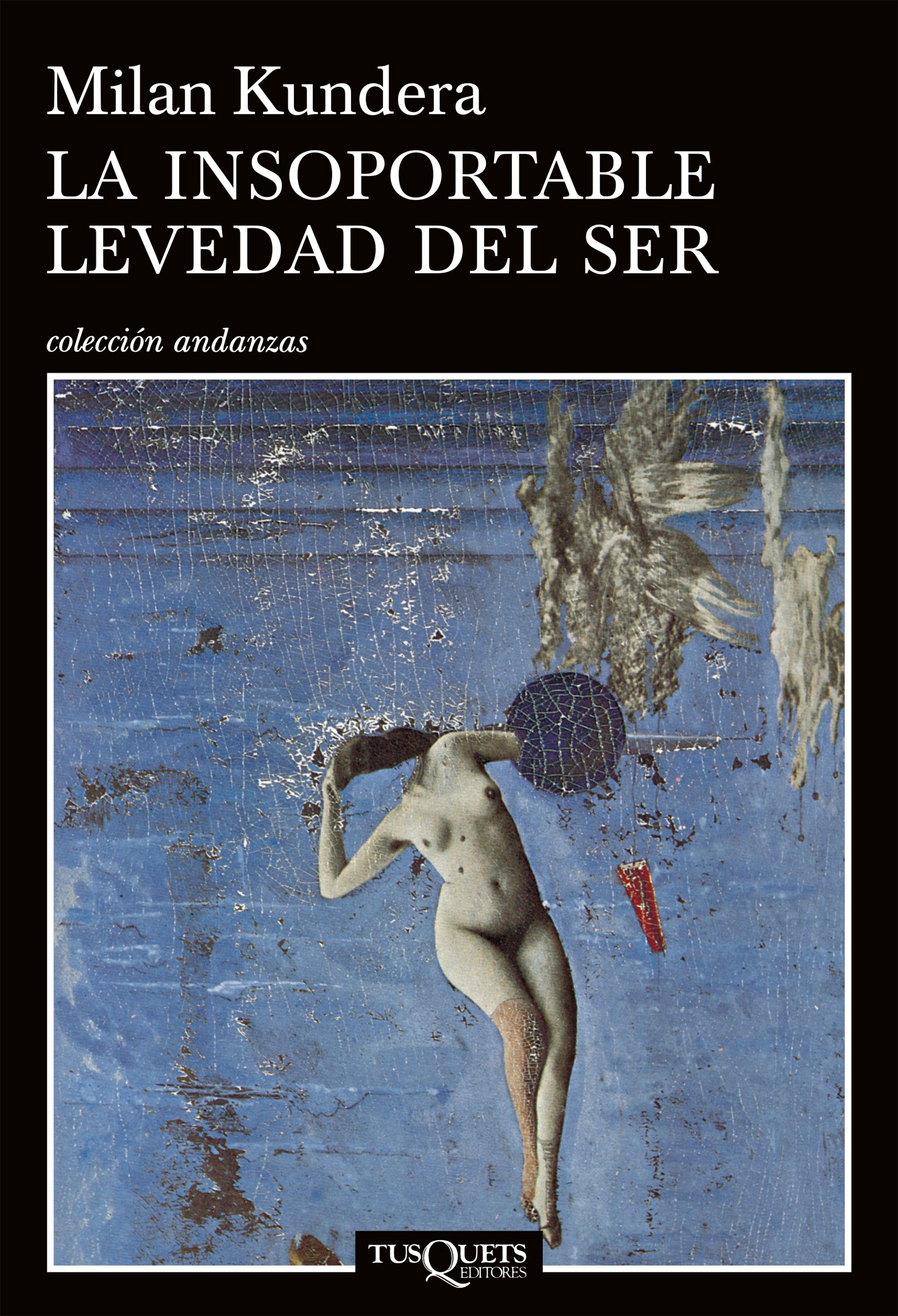 La insoportable levedad del ser