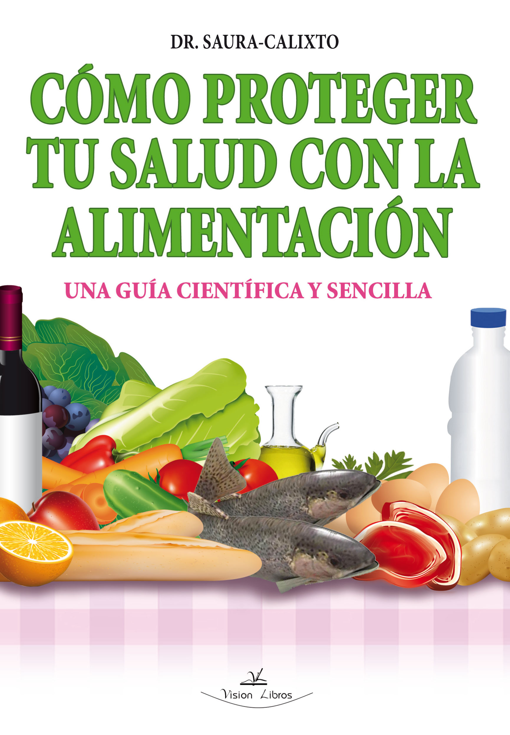 Cómo proteger tu salud con la alimentación