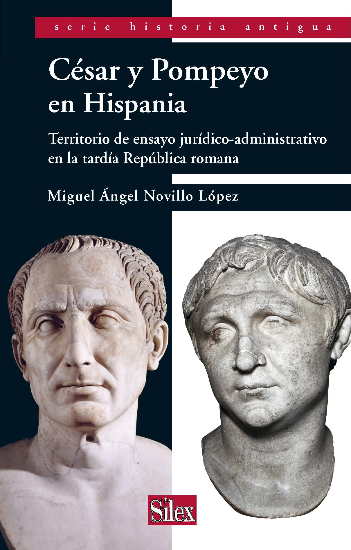 César y Pompeyo: territorio de ensayo jurídico-administrativo en la tardía República romana