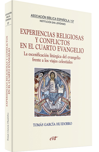 Experiencias religiosas y conflictos en el cuarto evangelio